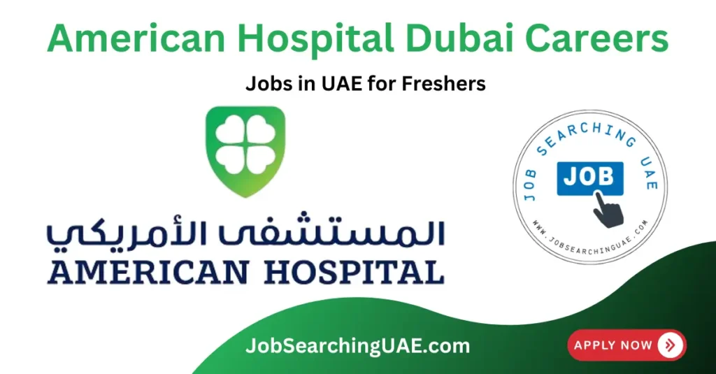 American Hospital Dubai Careers